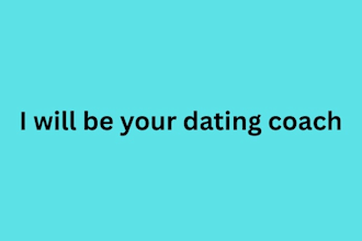be your dating coach