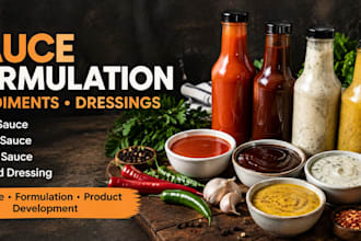 develop custom sauce, condiment and dressing formulation
