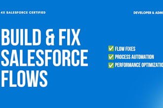 fix, optimize and build salesforce flows