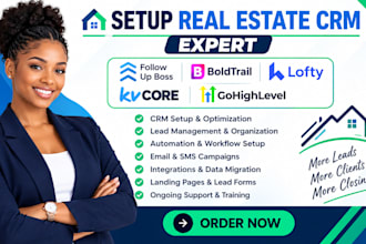setup real estate crm follow up boss boldtrail lofty kvcore gohighlevel expert