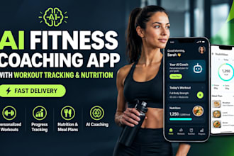 develop an ai fitness coaching app with workout tracking and nutrition