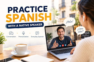 help you learn and practice spanish with a native speaker