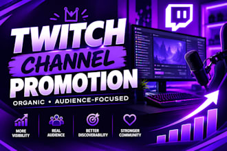 organically promote your twitch channel to reach relevant