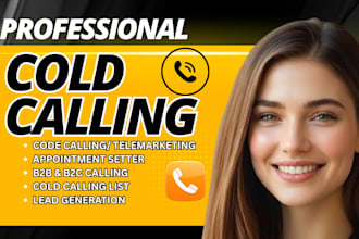 do professional cold calling, lead generation and appointment setting