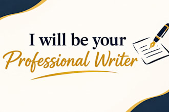 be your professional writer