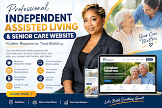 create independent assisted living senior care and elderly care website