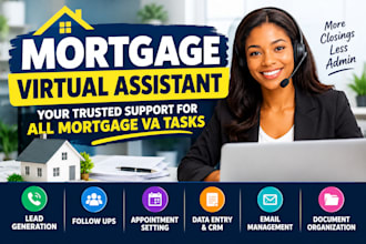 be your personal virtual assistant for all mortgage VA tasks