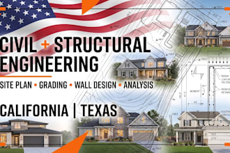 civil site plan, structural analysis, wall design grading plan california texas