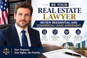 be your real estate lawyer, review residential and commercial lease agreement
