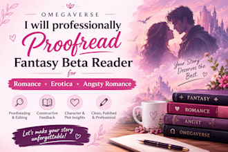 professionally proofread fantasy beta reader for  romance erotica angsty romance