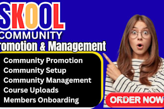 skool community promotion, community management, mighty network setup