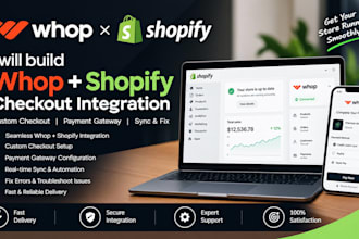 build whop shopify checkout integration, custom payment gateway, sync and fix