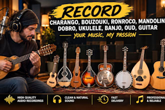 record charango, bouzouki, ronroco, mandolin, dobro,ukulele, banjo, oud, guitar