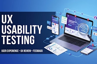 perform UX usability  testing and provide actionable feedback