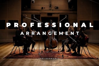 write a professional string arrangement for you