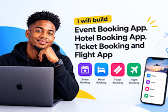build event booking app, hotel booking app, ticket booking and flight app