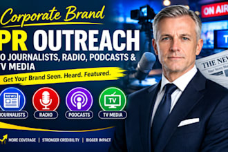 do corporate brand PR outreach to journalists radio podcasts and TV media