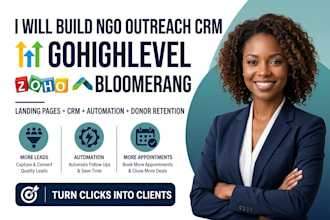 build ngo outreach CRM on gohighlevel, zoho, bloomerang with donor retention