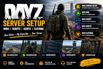 build dayz server setup, dayz mod, dayz script, dayz assets, dayz clothing