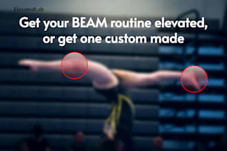 review or choreograph a custom gymnastics beam routine