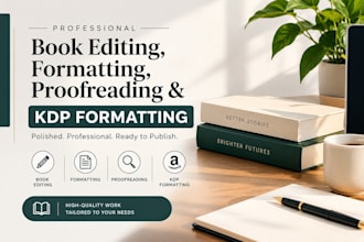 do book editing, formatting, proofreading and KDP formatting