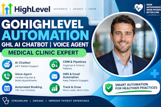 build gohighlevel automation ai chatbot voice agent for medical clinic website