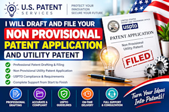 draft and file your non provisional patent application and utility patent