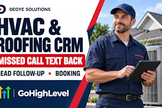 do gohighlevel  roofing crm missed call text back and lead follow up automation