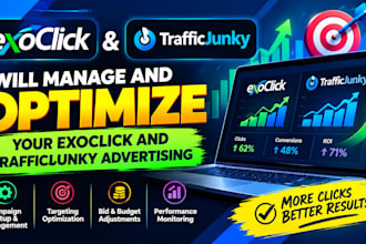 manage and optimize your exoclick and trafficjunky ad campaign