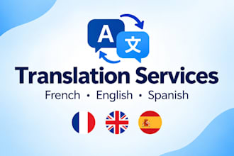 translate and proofread french, english or spanish content