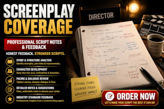 provide script coverage, script feedback, story analysis, screenplay notes