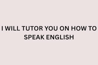tutor you on how to speak english