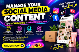 manage social media content for ecommerce and skincare brands