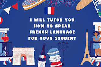 tutor you how to speak french language for your student