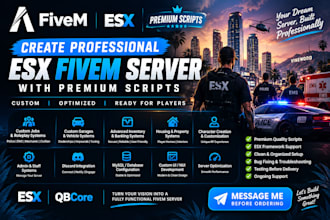 create professional esx fivem server with premium scripts