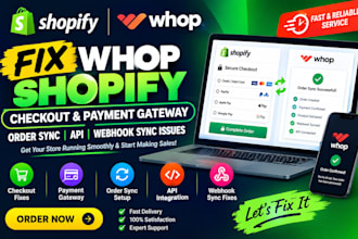 fix whop shopify checkout payment gateway order sync api webhook sync issues