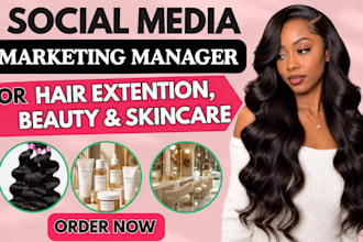 be your social media marketing manager for hair extension beauty salon brands