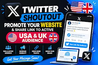 do twitter shoutout, promote website and share link to active USA UK audience