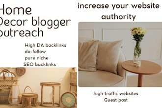 provide home decor blogger outreach for quality interior design placement