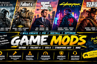 create fix install optimize skyrim fallout 4 gta 5 cyberpunk rdr2 mods