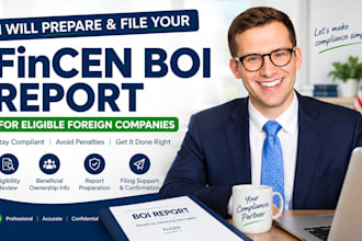 prepare and file fincen boi reports for eligible foreign companies
