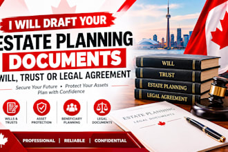 draft your estate planning documents, will, trust or legal agreement
