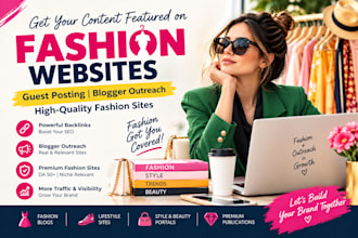 do guest posting, blogger outreach and high quality fashion sites