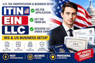 do itin application, get ein from irs and register your US llc within 24hrs