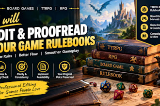 edit and proofread your board game ttrpg rulebook manuals rules and game text