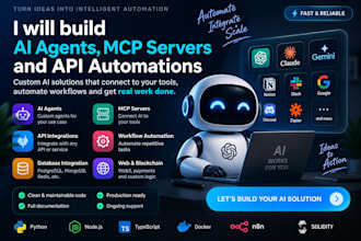 build ai agents, mcp servers and API automations