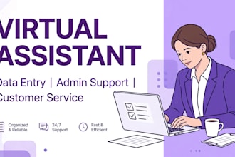 be a reliable virtual assistant