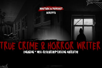 write a compelling true crime and horror video script