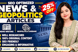 write SEO optimized news and geopolitics articles