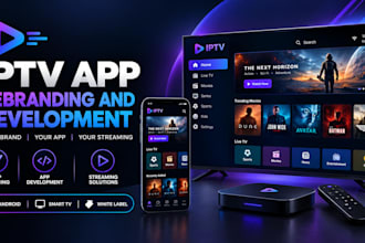 rebrand and develop iptv app for android, smart TV